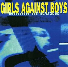 220px-Girls_Against_Boys_House_of_GVSB