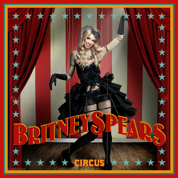 britney_spears___circus_by_flamboyantdesigns-d5sp6nv